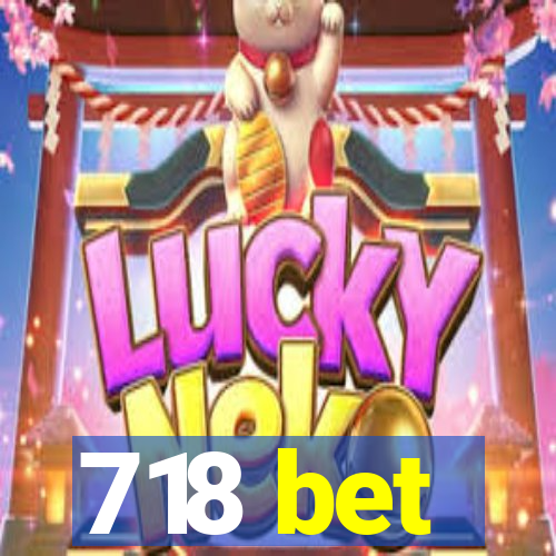 718 bet